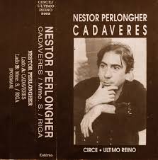 Cadáveres — Néstor Perlongher, edición Último Reino